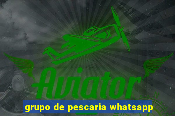 grupo de pescaria whatsapp